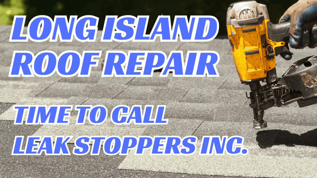 Roof Repair Near Me - Time To Call Leak Stoppers - Leakstoppers